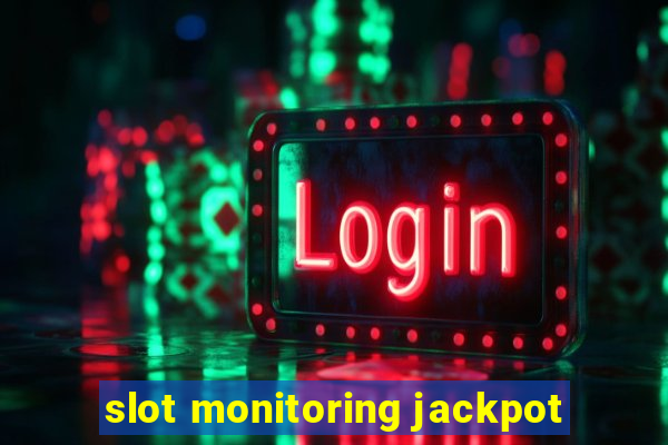 slot monitoring jackpot