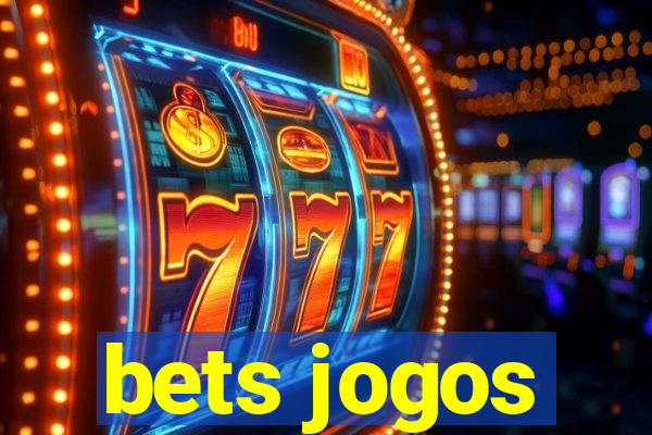 bets jogos