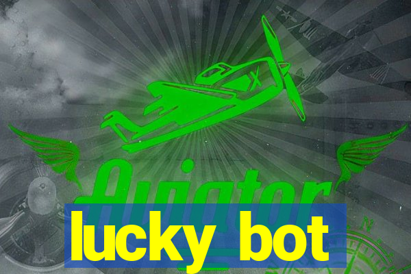 lucky bot