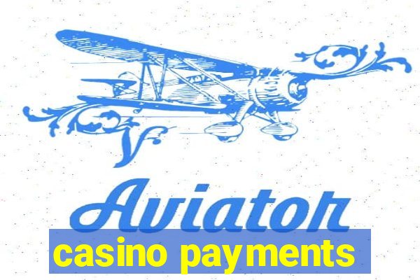 casino payments