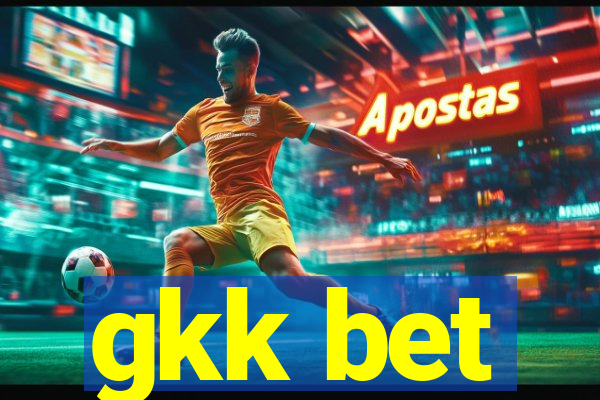 gkk bet