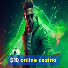 $10 online casino