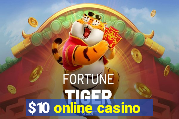 $10 online casino