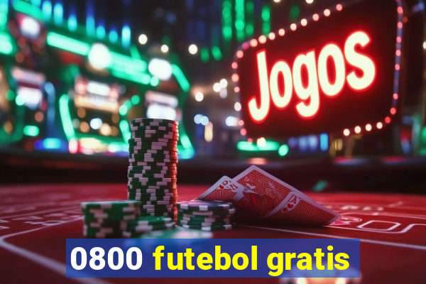 0800 futebol gratis