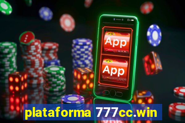 plataforma 777cc.win