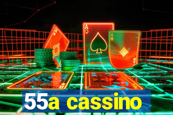 55a cassino