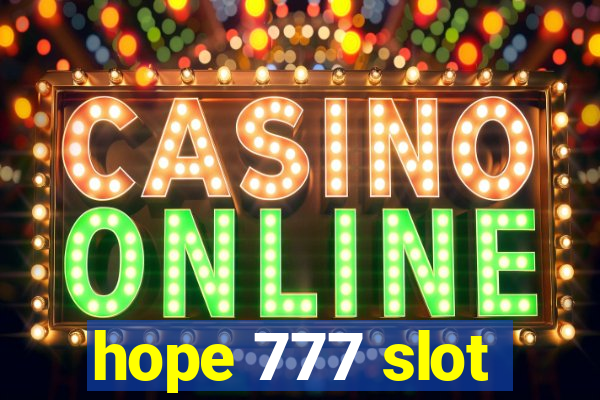 hope 777 slot