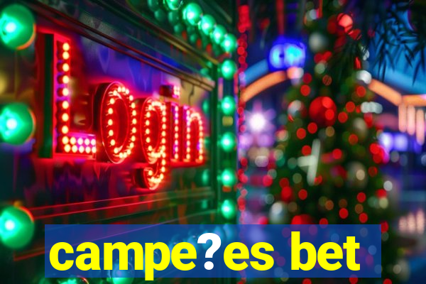 campe?es bet