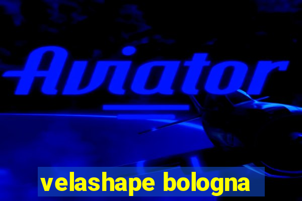 velashape bologna