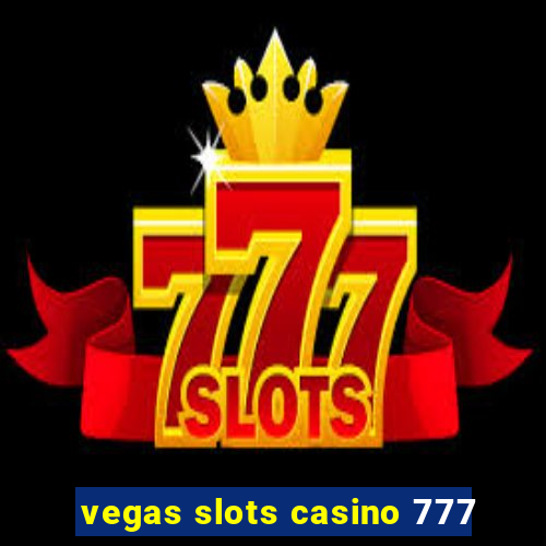 vegas slots casino 777