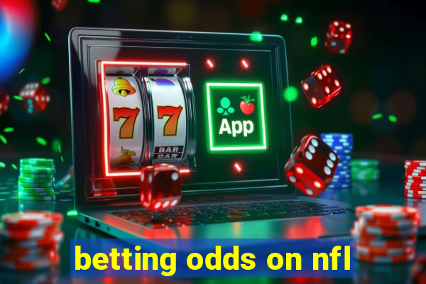 betting odds on nfl