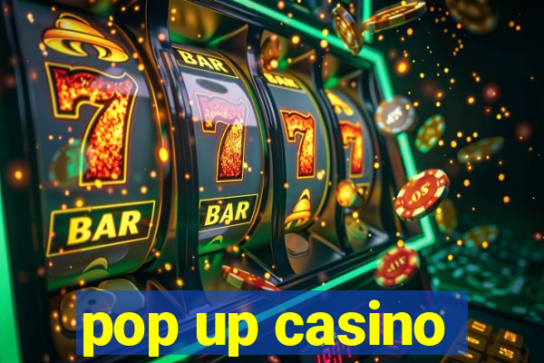 pop up casino