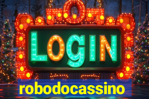 robodocassino