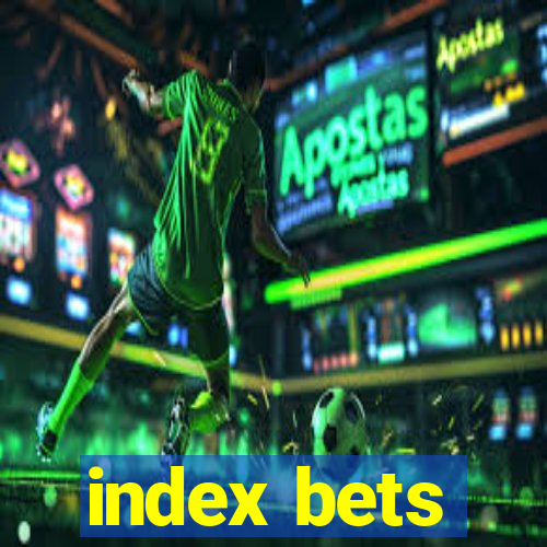 index bets