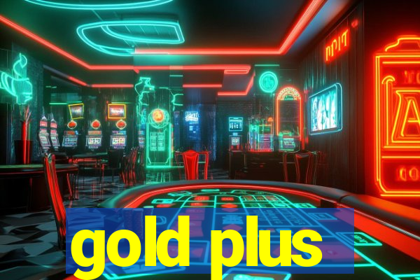 gold plus