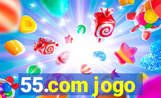 55.com jogo