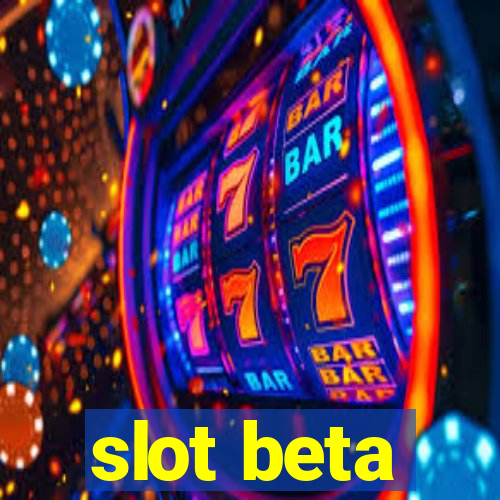 slot beta