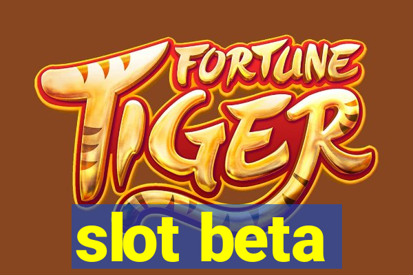 slot beta