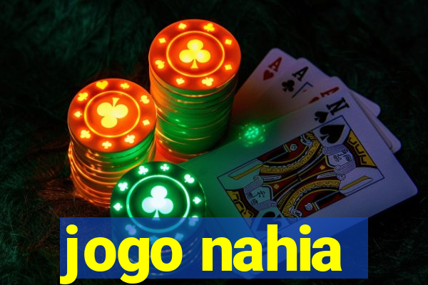 jogo nahia