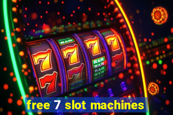 free 7 slot machines