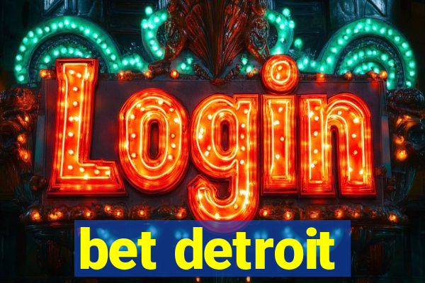 bet detroit