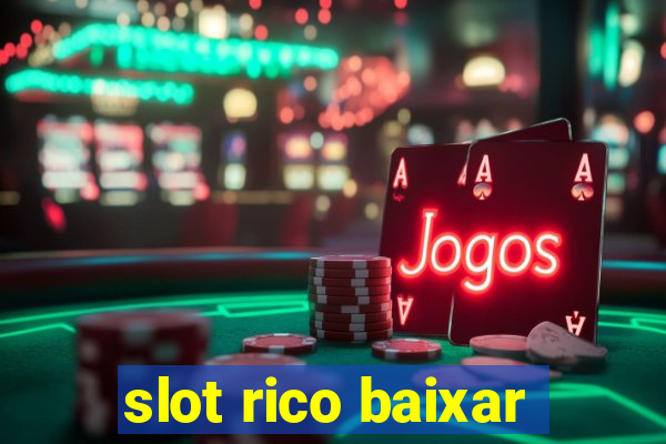 slot rico baixar