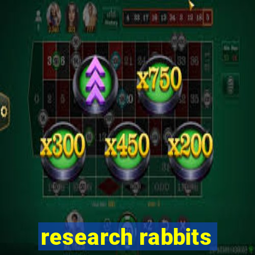 research rabbits