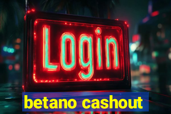 betano cashout