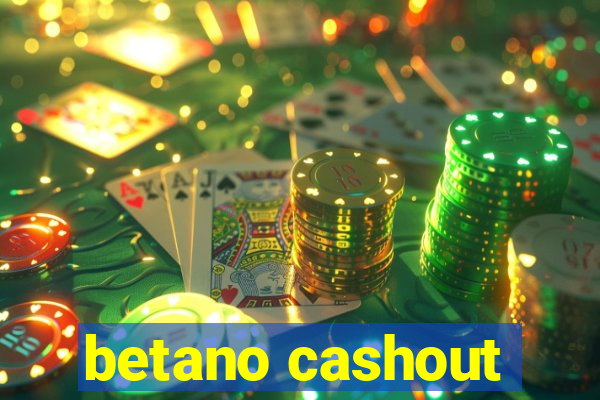 betano cashout