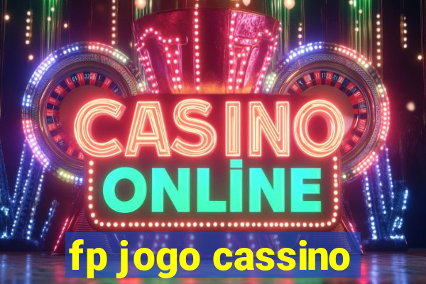 fp jogo cassino