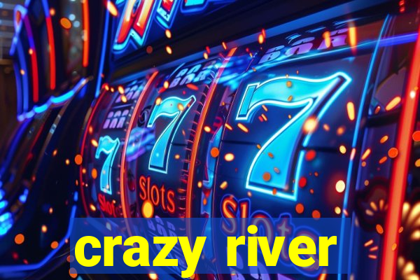 crazy river