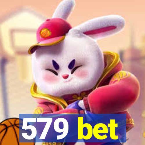 579 bet