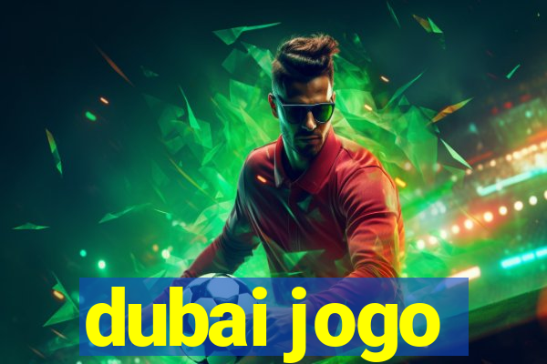 dubai jogo