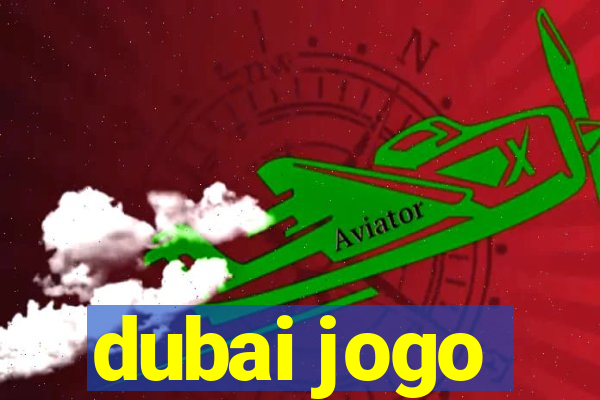 dubai jogo