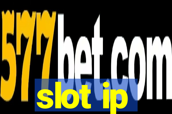 slot ip