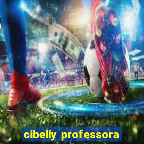 cibelly professora