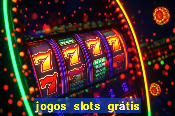 jogos slots grátis para baixar