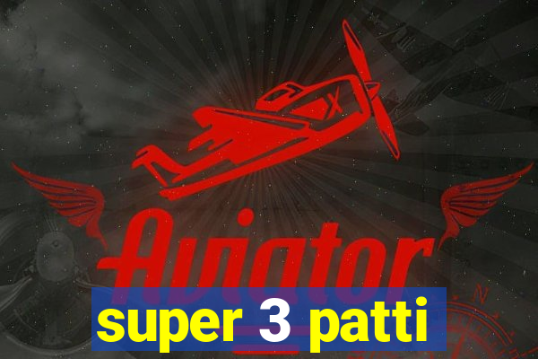 super 3 patti