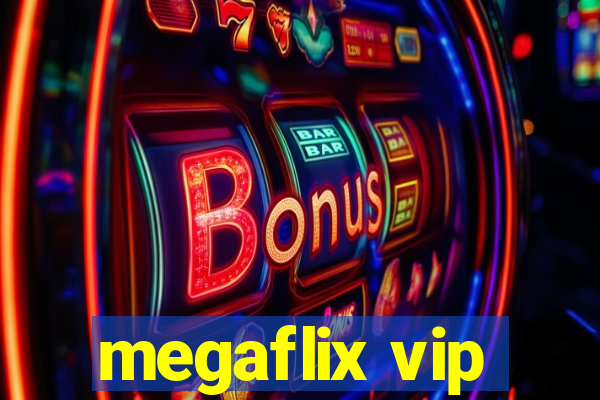 megaflix vip