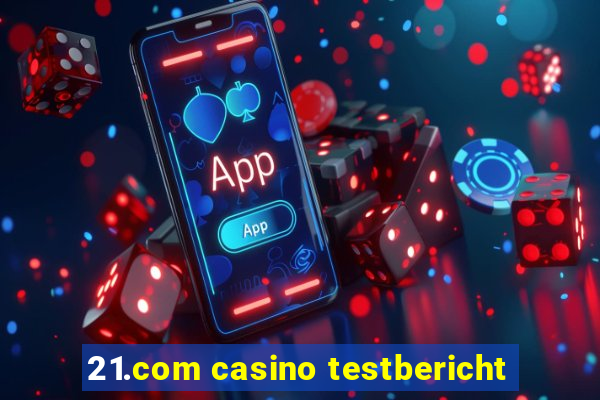 21.com casino testbericht