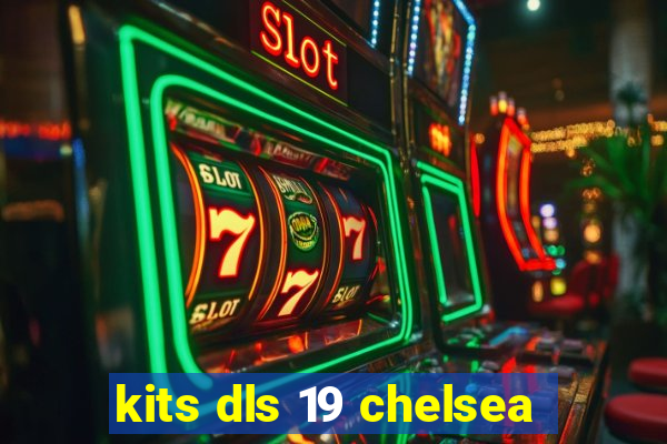 kits dls 19 chelsea