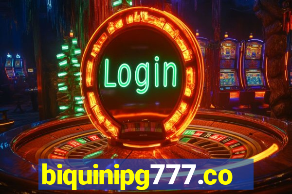 biquinipg777.com