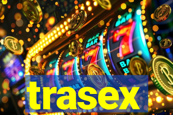 trasex