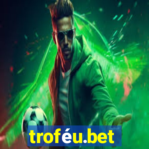 troféu.bet