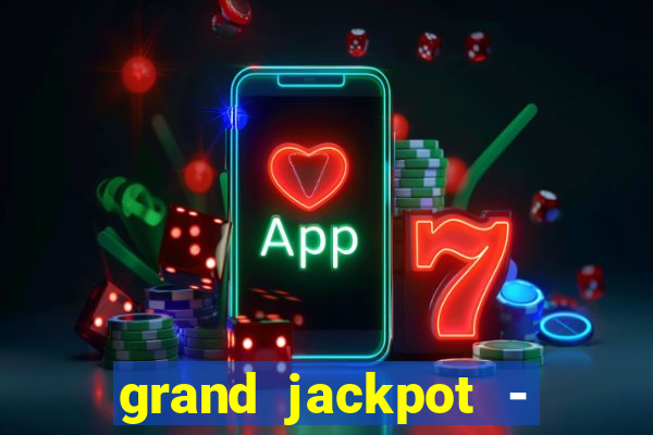 grand jackpot - casino slots