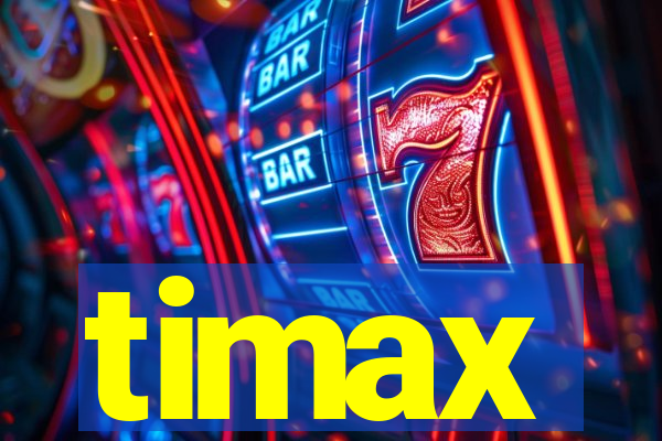 timax