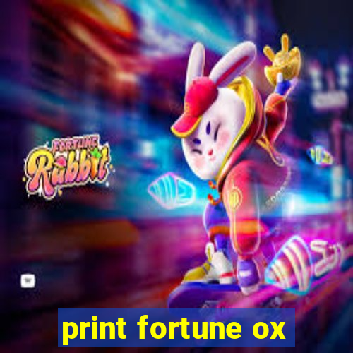 print fortune ox