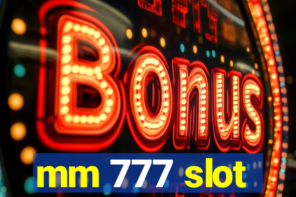 mm 777 slot