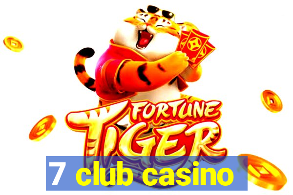 7 club casino