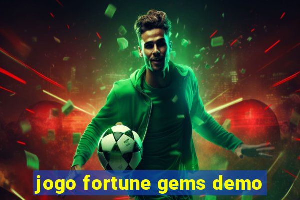 jogo fortune gems demo